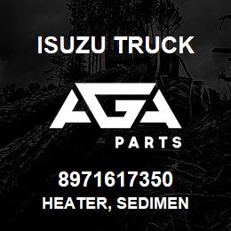 8971617350 Isuzu Truck HEATER, SEDIMEN | AGA Parts