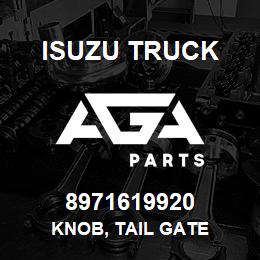 8971619920 Isuzu Truck KNOB, TAIL GATE | AGA Parts