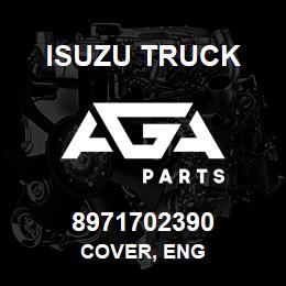 8971702390 Isuzu Truck COVER, ENG | AGA Parts