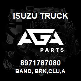 8971787080 Isuzu Truck BAND, BRK,CLU,A | AGA Parts