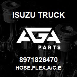 8971826470 Isuzu Truck HOSE,FLEX,A/C,E | AGA Parts