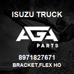 8971827671 Isuzu Truck BRACKET,FLEX HO | AGA Parts