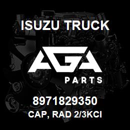 8971829350 Isuzu Truck CAP, RAD 2/3KCI | AGA Parts