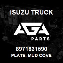 8971831590 Isuzu Truck PLATE, MUD COVE | AGA Parts