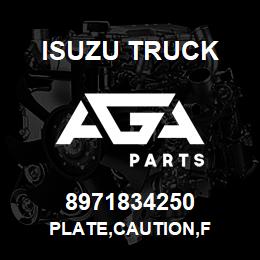 8971834250 Isuzu Truck PLATE,CAUTION,F | AGA Parts