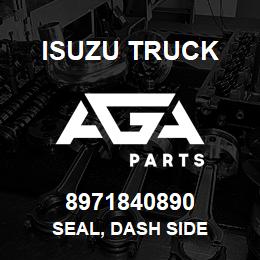 8971840890 Isuzu Truck SEAL, DASH SIDE | AGA Parts