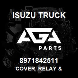 8971842511 Isuzu Truck COVER, RELAY & | AGA Parts