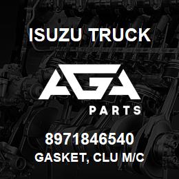 8971846540 Isuzu Truck GASKET, CLU M/C | AGA Parts