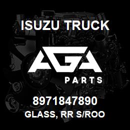 8971847890 Isuzu Truck GLASS, RR S/ROO | AGA Parts