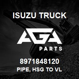 8971848120 Isuzu Truck PIPE, HSG TO VL | AGA Parts