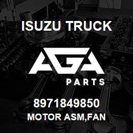 8971849850 Isuzu Truck MOTOR ASM,FAN | AGA Parts