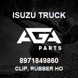 8971849860 Isuzu Truck CLIP, RUBBER HO | AGA Parts