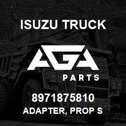 8971875810 Isuzu Truck ADAPTER, PROP S | AGA Parts