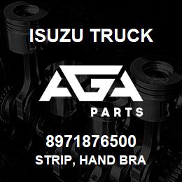 8971876500 Isuzu Truck STRIP, HAND BRA | AGA Parts