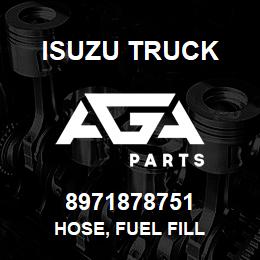 8971878751 Isuzu Truck HOSE, FUEL FILL | AGA Parts