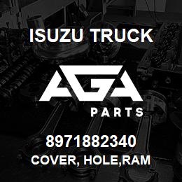 8971882340 Isuzu Truck COVER, HOLE,RAM | AGA Parts