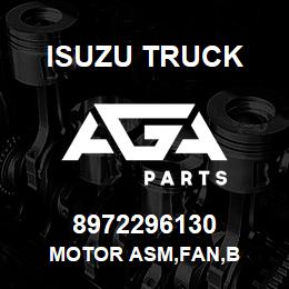 8972296130 Isuzu Truck MOTOR ASM,FAN,B | AGA Parts