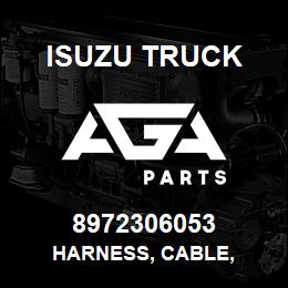 8972306053 Isuzu Truck HARNESS, CABLE, | AGA Parts