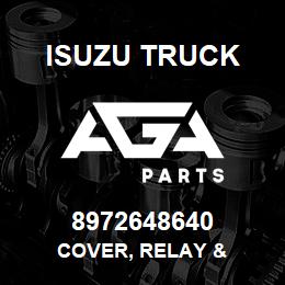 8972648640 Isuzu Truck COVER, RELAY & | AGA Parts