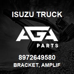 8972649580 Isuzu Truck BRACKET, AMPLIF | AGA Parts