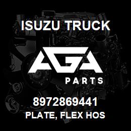 8972869441 Isuzu Truck PLATE, FLEX HOS | AGA Parts