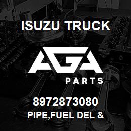 8972873080 Isuzu Truck PIPE,FUEL DEL & | AGA Parts