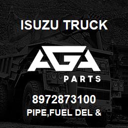 8972873100 Isuzu Truck PIPE,FUEL DEL & | AGA Parts