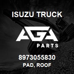 8973055830 Isuzu Truck PAD, ROOF | AGA Parts