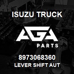 8973068360 Isuzu Truck LEVER SHIFT AUT | AGA Parts