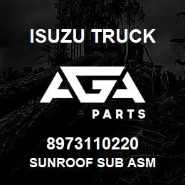 8973110220 Isuzu Truck SUNROOF SUB ASM | AGA Parts