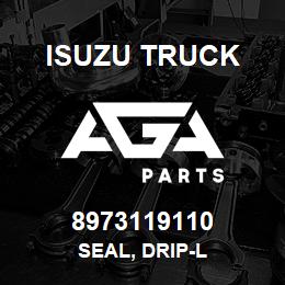 8973119110 Isuzu Truck SEAL, DRIP-L | AGA Parts