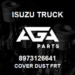 8973126641 Isuzu Truck COVER DUST FRT | AGA Parts