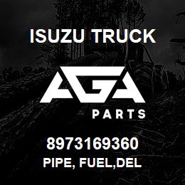 8973169360 Isuzu Truck PIPE, FUEL,DEL | AGA Parts