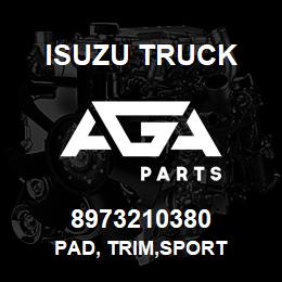 8973210380 Isuzu Truck PAD, TRIM,SPORT | AGA Parts