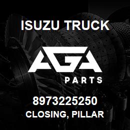 8973225250 Isuzu Truck CLOSING, PILLAR | AGA Parts