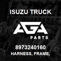 8973240160 Isuzu Truck HARNESS, FRAME, | AGA Parts