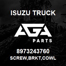 8973243760 Isuzu Truck SCREW,BRKT,COWL | AGA Parts