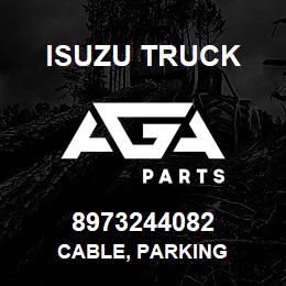 8973244082 Isuzu Truck CABLE, PARKING | AGA Parts