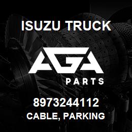 8973244112 Isuzu Truck CABLE, PARKING | AGA Parts