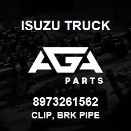 8973261562 Isuzu Truck CLIP, BRK PIPE | AGA Parts