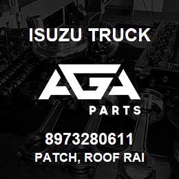 8973280611 Isuzu Truck PATCH, ROOF RAI | AGA Parts