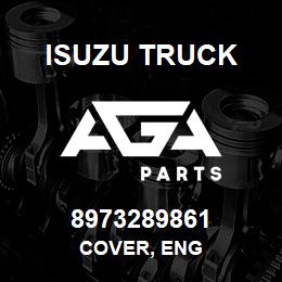 8973289861 Isuzu Truck COVER, ENG | AGA Parts