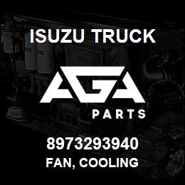 8973293940 Isuzu Truck FAN, COOLING | AGA Parts