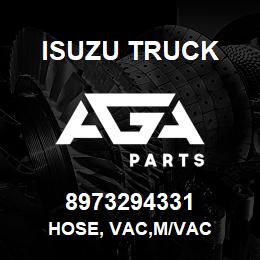 8973294331 Isuzu Truck HOSE, VAC,M/VAC | AGA Parts