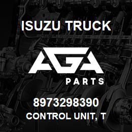 8973298390 Isuzu Truck CONTROL UNIT, T | AGA Parts