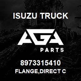 8973315410 Isuzu Truck FLANGE,DIRECT C | AGA Parts