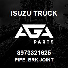 8973321625 Isuzu Truck PIPE, BRK,JOINT | AGA Parts