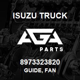 8973323820 Isuzu Truck GUIDE, FAN | AGA Parts