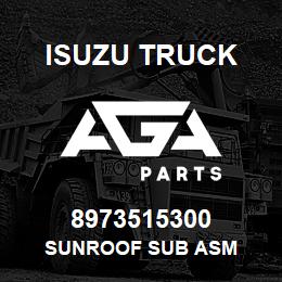 8973515300 Isuzu Truck SUNROOF SUB ASM | AGA Parts