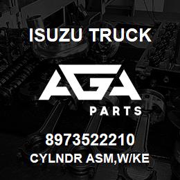 8973522210 Isuzu Truck CYLNDR ASM,W/KE | AGA Parts